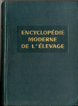 ENCYCLOPÉDIE MODERNE DE L'ELEVAGE, les bovins, le cheval, le mulet, le porc, le mouton, la chèvre...