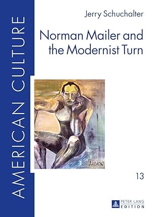 Seller image for Norman Mailer and the Modernist Turn for sale by moluna