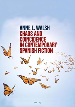 Image du vendeur pour Chaos and Coincidence in Contemporary Spanish Fiction mis en vente par moluna