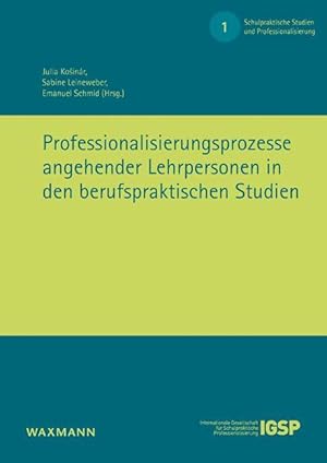 Bild des Verkufers fr Professionalisierungsprozesse angehender Lehrpersonen in den berufspraktischen Studien zum Verkauf von moluna