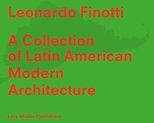 Bild des Verkufers fr Leonardo Finotti A Collection of Latin American Modern Architecture zum Verkauf von moluna