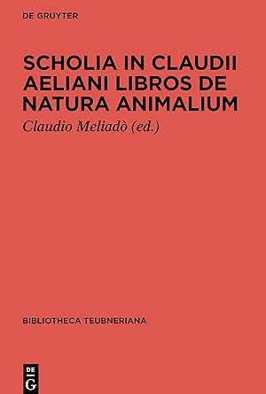 Immagine del venditore per Scholia in Claudii Aeliani libros de natura animalium venduto da moluna