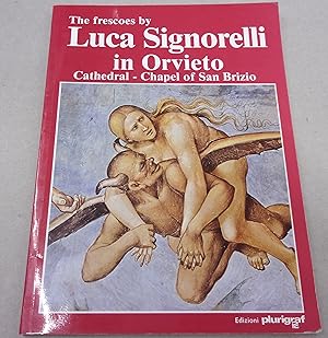 Immagine del venditore per The Frescoes By Luca Signorelli in the Chapel of San Brizio in Orvieto Cathredral venduto da Baggins Book Bazaar Ltd