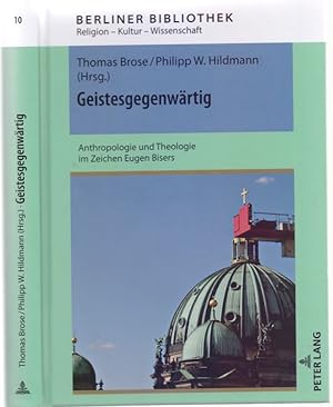 Seller image for Geistesgegenwrtig. Anthropologie und Theologie im Zeichen Eugen Bisesrs. for sale by Antiquariat Dwal