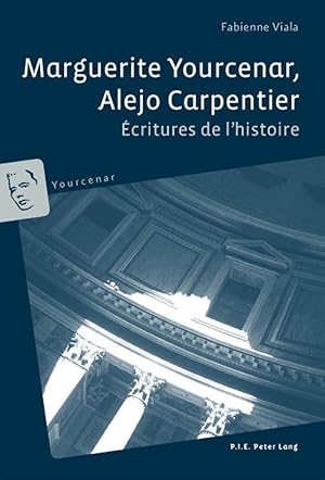 Seller image for Marguerite Yourcenar, Alejo Carpentier for sale by moluna