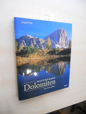 Naturparks Dolomiten. 100 Tourenvorschläge, davon 70 in Naturparks.