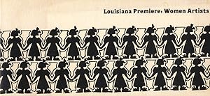 Louisiana Premiers: Women Artists / An Exhibition of Works by Louisiana Women