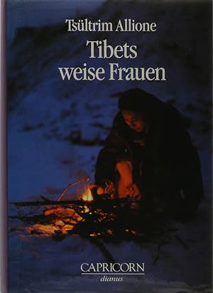 Tibets weise Frauen. Übers. v. Ulli Olvedi.