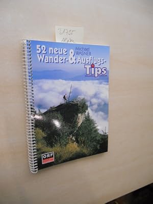 Seller image for 52 neue Wander- & Ausflugs-Tips. for sale by Klaus Ennsthaler - Mister Book
