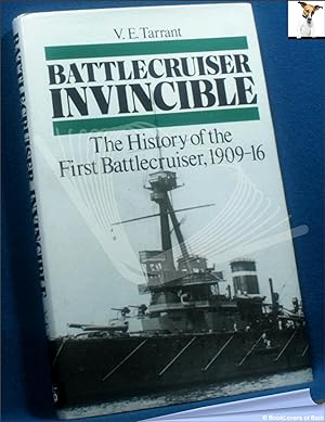 Bild des Verkufers fr Battlecruiser Invincible: The History of the First Battlecruiser, 1909-16 zum Verkauf von BookLovers of Bath