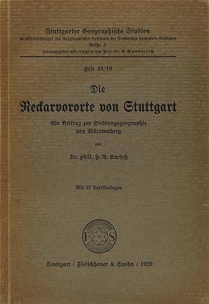 Die Neckarvororte von Stuttgart. Ein Beitrag zur Siedlungsgeographie von Württemberg.