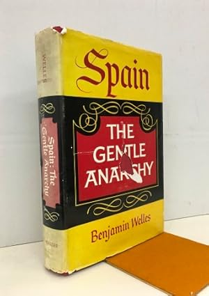 Spain. The gentle anarchy.