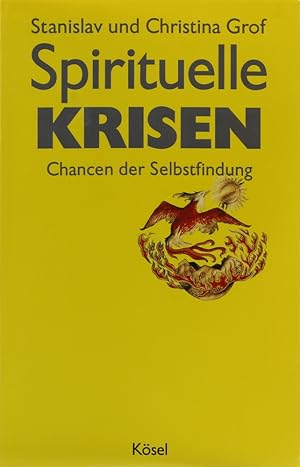 Imagen del vendedor de Spirituelle Krisen. Chancen der Selbstfindung. bers. v. Angela Roethe. 1. Aufl. a la venta por Antiquariat Held