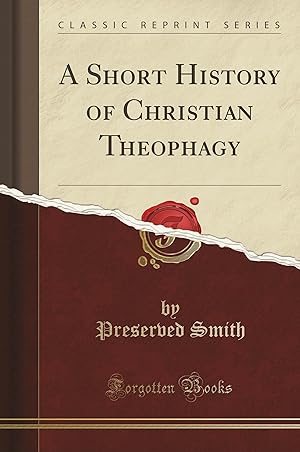 Bild des Verkufers fr A Short History of Christian Theophagy (Classic Reprint) zum Verkauf von moluna