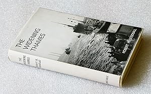 Seller image for The Widening Thames for sale by Cotswold Valley Books