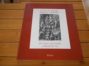 Seller image for El arte del grabado flamenco y holands. De Lucas van Leyden a Martin de Vos -Catalogo de exposicin- for sale by Librera Camino Bulnes