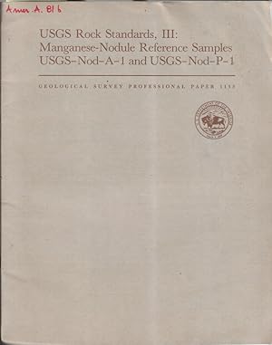 Bild des Verkufers fr USGS rock standards, III: manganese-nodule reference samples USGS-Nod-A-1 and USGS-Nod-P-1 zum Verkauf von Biblioteca di Babele