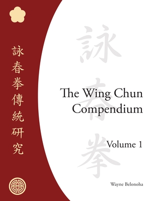 Seller image for The Wing Chun Compendium (Hardback or Cased Book) for sale by BargainBookStores