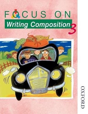Seller image for Focus on Writing Composition - Pupil Book 3 for sale by WeBuyBooks
