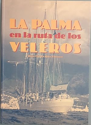 Imagen del vendedor de La Palma en la ruta de los veleros a la venta por Los libros del Abuelo