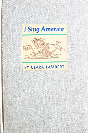 Imagen del vendedor de I Sing America. a Pageant of the Regions a la venta por Ken Jackson