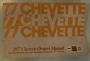 1977 CHEVETTE OWNER'S MANUAL OPERATING SAFETY & MAINTENANCE CHEVROLET OEM