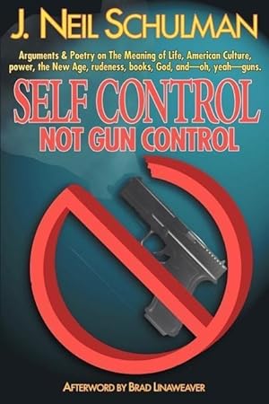Bild des Verkufers fr Self Control: Not Gun Control zum Verkauf von moluna