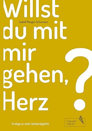 Seller image for Willst du mit mir gehen, Herz? for sale by moluna