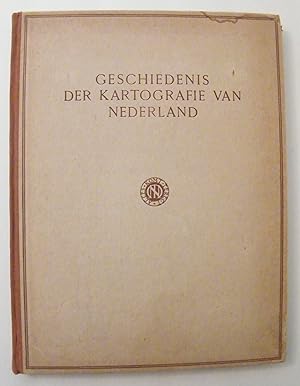 Imagen del vendedor de GESCHIEDENIS DER KARTOGRAFIE VAN NEDERLAND VAN DEN ROMEINSCHEN TIJD TOT HET MIDDEN DER 19de EEUW: HISTORY OF CARTOGRAPHY OF THE NETHERLANDS FROM THE ROMAN TIME TO THE MIDDLE OF THE 19TH CENTURY a la venta por The Book Shelf