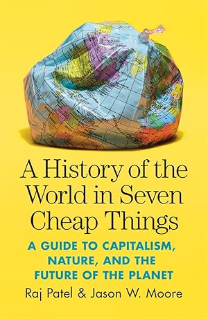 Bild des Verkufers fr A History of the World in Seven Cheap Things zum Verkauf von moluna