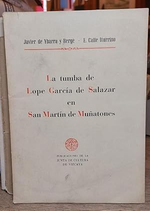 Bild des Verkufers fr LA TUMBA DE LOPE GARCIA DE SALAZAR EN SAN MARTIN DE MUATONES. zum Verkauf von Libreria Boulandier