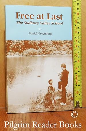 Free at Last: The Sudbury Valley School.