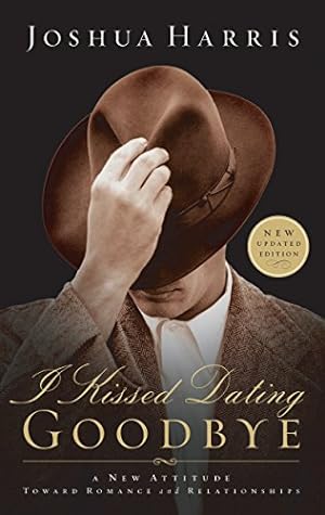Seller image for I Kissed Dating Goodbye for sale by Reliant Bookstore