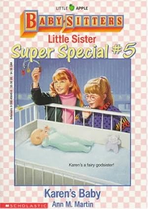 Bild des Verkufers fr Karen's Baby (Baby-Sitters Little Sister Super Special # 5) zum Verkauf von Reliant Bookstore