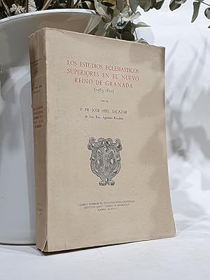 Los estudios eclesiásticos superiores en el Nuevo Reino de Granada, 1563 - 1810.