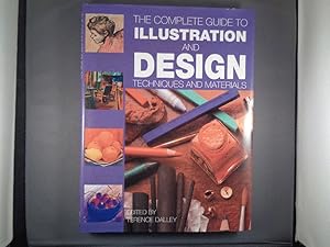 Seller image for The Complete Guide to Illustration and Design Techniques and Materials for sale by Strawberry Hill Books