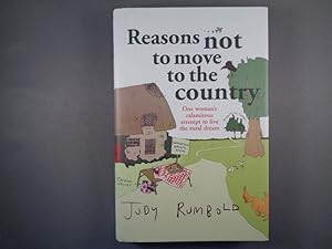 Immagine del venditore per Reasons Not to Move to the Country venduto da Strawberry Hill Books