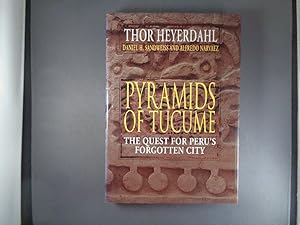 Image du vendeur pour Pyramids of Tucume: The Quest for Peru's Forgotten City mis en vente par Strawberry Hill Books