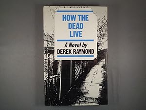 Seller image for How the Dead Live for sale by Strawberry Hill Books