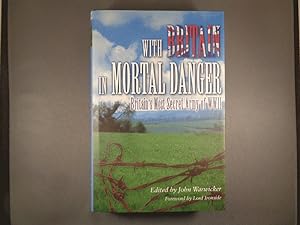 Bild des Verkufers fr With Britain in Mortal Danger Britain's Secret Army zum Verkauf von Strawberry Hill Books