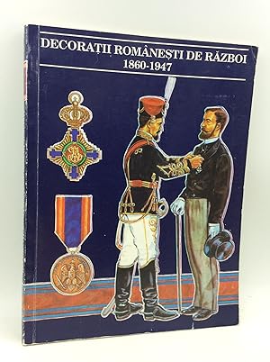 DECORATII ROMANESTI DE RAZBOI 1860-1947