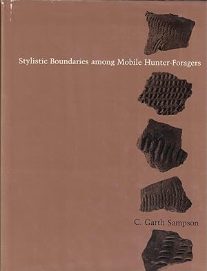 Bild des Verkufers fr Stylistic Boundaries Among Mobile Hunter-Foragers zum Verkauf von Kenneth Mallory Bookseller ABAA