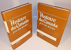 Seller image for HISTOIRE DU CANADA PAR LES TEXTES (tome I et II) for sale by Librairie Montral