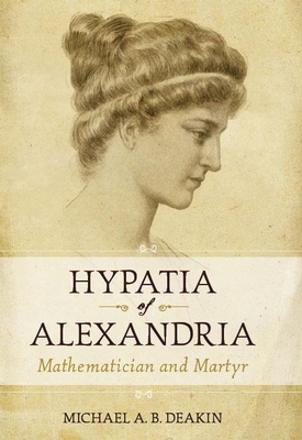 Seller image for Hypatia of Alexandria: Mathematician and Martyr (Hardback or Cased Book) for sale by BargainBookStores