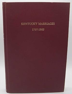 Imagen del vendedor de Kentucky Marriages 1797-1865 a la venta por Easy Chair Books