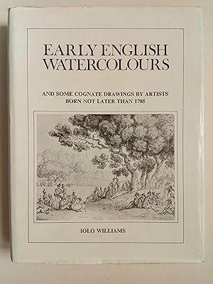 Immagine del venditore per Early English Watercolours and some cognate drawings by artists born not later than 1785 venduto da best books