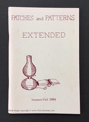 Patches and Patterns Extended, Volume V, Nos. 3 and 4, Summer/Fall 1994 (in one volume)