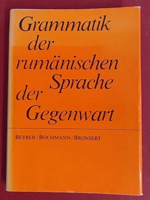 Grammatik der rumänischen Sprache der Gegenwart.