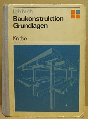 Seller image for Baukonstruktion. Grundlagen. for sale by Nicoline Thieme