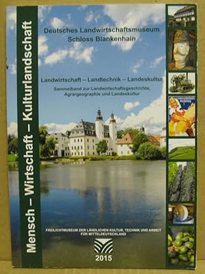 Landwirtschaft - Landtechnik - Landeskultur. Sammelband zur Landwirtschaftsgeschichte, Agrargeogr...